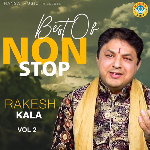 Best Of Non Stop Rakesh Kala, Vol. 2 Rakesh Kala MP3 Download